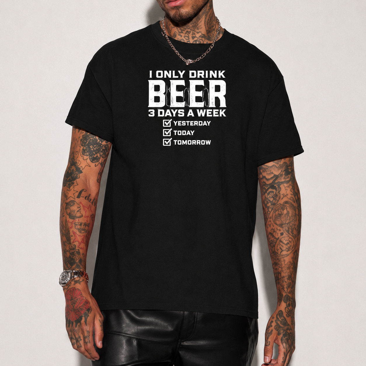 I Only Drink Beer 3 Days A Week Yesterday Today Tomorrow Printed Men's T-Shirt